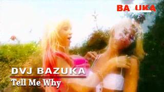 Базука - Tell me why(без цензуры)