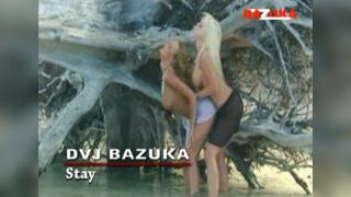 DVJ Bazuka - Stay (Uncensored)